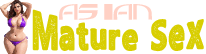 Asian Mature Sex